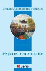 Viata cea de toate zilele - carte  - Editura SENS