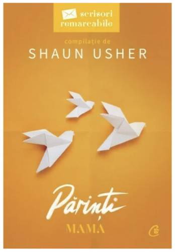 Parinti. Mama, Shaun Usher - carte - Curtea Veche