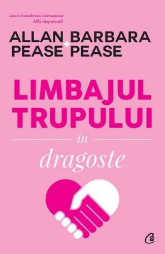 Limbajul trupului în dragoste, Allan Pease si Barbara Pease - carte - Curtea Veche