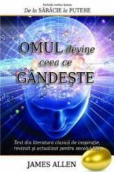 Omul devine ceea ce gandeste - carte - James Allen - Adevar Divin