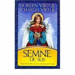 Semne de sus. Mesaje ale ingerilor care iti pot calauzi alegerile in viata -carte- Virtue Doreen - Adevar Divin