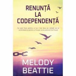 Renunta la codependenta -carte- Melody Beattie - Adevar Divin