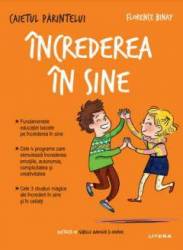 Caietul parintelui. Increderea in sine, Florence Binay - carte - Litera