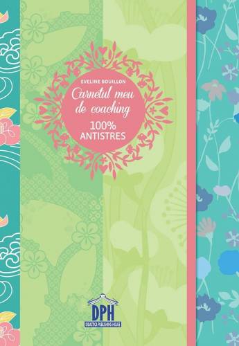 Carnetul meu de coaching - Antistres - Eveline Bouillon - DPH
