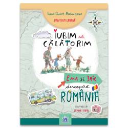 Iubim sa calatorim: Ema si Eric descopera Romania - carte - DPH