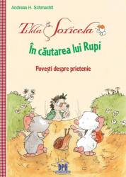 Tilda Soricela - In cautarea lui Rupi - Andreas H. Schmachtl - carte - DPH