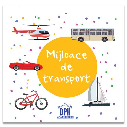 Mijloace de transport - carti pliate - Editura DPH
