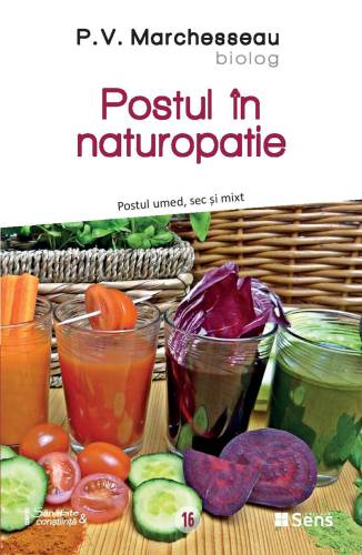 Postul in naturopatie - carte - P.V. Marchesseau - Editura SENS