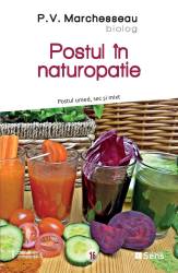 Postul in naturopatie - carte - P.V. Marchesseau - Editura SENS