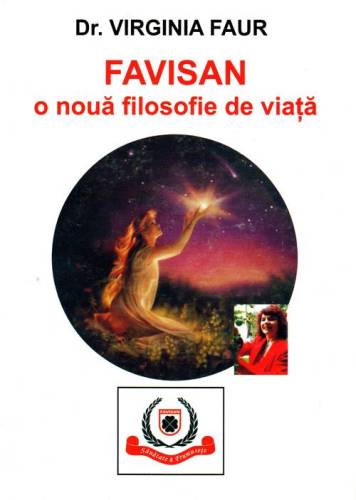 FAVISAN, o noua filosofie de viata - carte - Virgina Faur