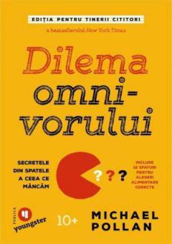 Dilema omnivorului pentru tinerii cititori, Michael Pollan - carte - Publica