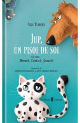 Jup, Un pisoi de soi Vol.1: Jboara, Costica, jboara! - carte - Alec Blenche, Doina Zavadschi