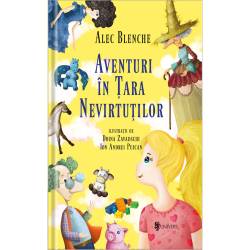 Aventuri in Tara Nevirtutilor carte, Alec Blenche, Doina Zavadschi, Editura Univers
