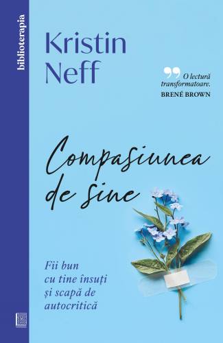 Compasiunea de sine, carte, Kristin Neff - Curtea Veche
